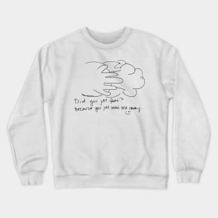 Did You Just Fart Crewneck Sweatshirt